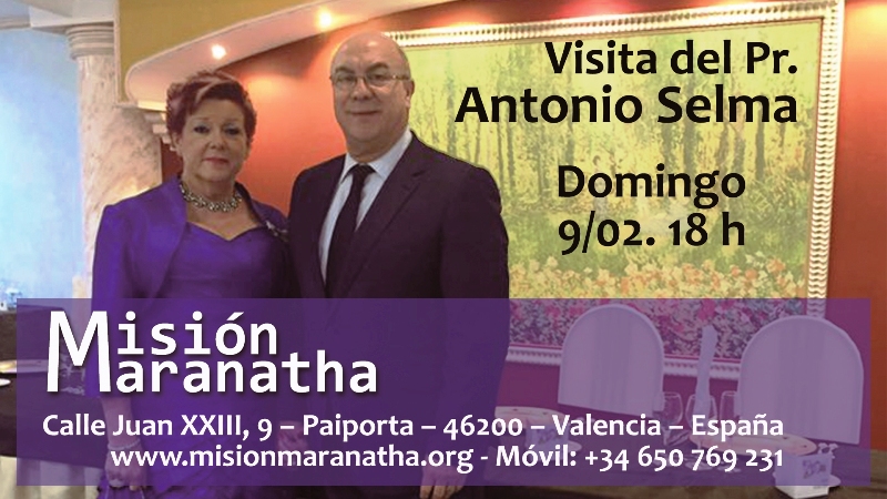 Visita del Pastor Antonio Selma – 09 de Febrero de 2020- 18 h