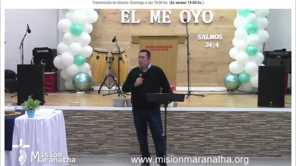 Culto Dominical 14-11-2021 – Misión Maranatha – Paiporta – Valencia – España