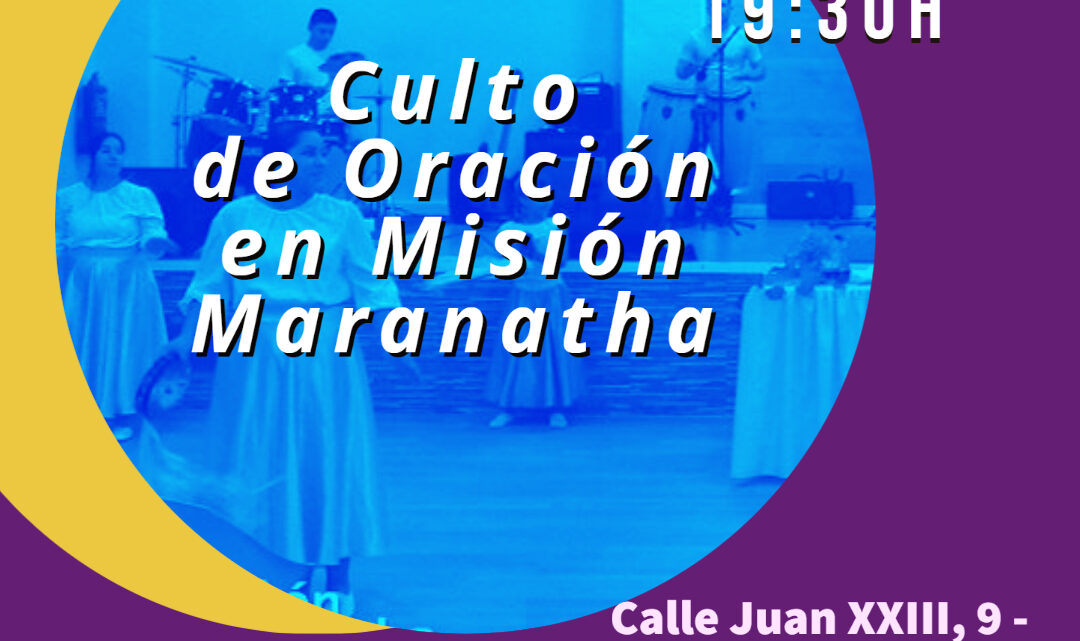 Día 11-01-2023 Oración en Misión Maranatha