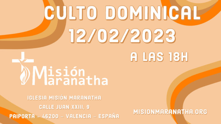 Culto Dominical en 12/02/2023 a las18h